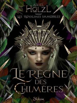 cover image of Les Royaumes immobiles--Tome 2--Le Règne des chimères